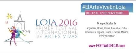 LOJA 2016.- PRIMER FESTIVAL INTERNACIONAL DE ARTES VIVAS