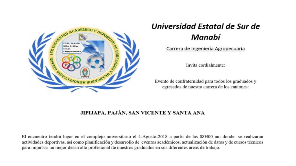 INVITACIÓN A PRIMER ENCUENTRO ACADÉMICO Y DEPORTIVO DE EGRESADOS Y GRADUADOS-INGENIERÍA AGROPECUARIA