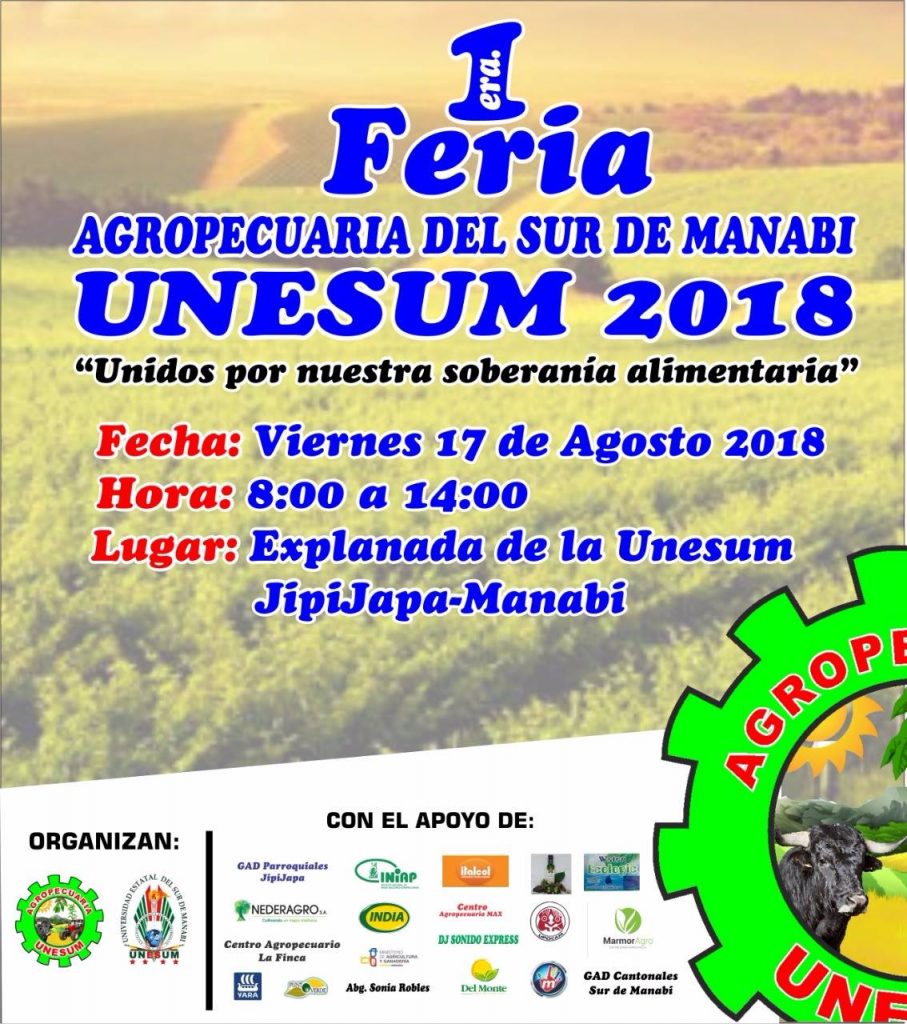 PRIMERA FERIA AGROPECUARIA DEL SUR DE MANABÍ UNESUM 2018