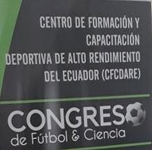 III CONGRESO INTERNACIONAL DE FÚTBOL Y CIENCIA DEL 27 AL 29 DE JULIO EN QUITO